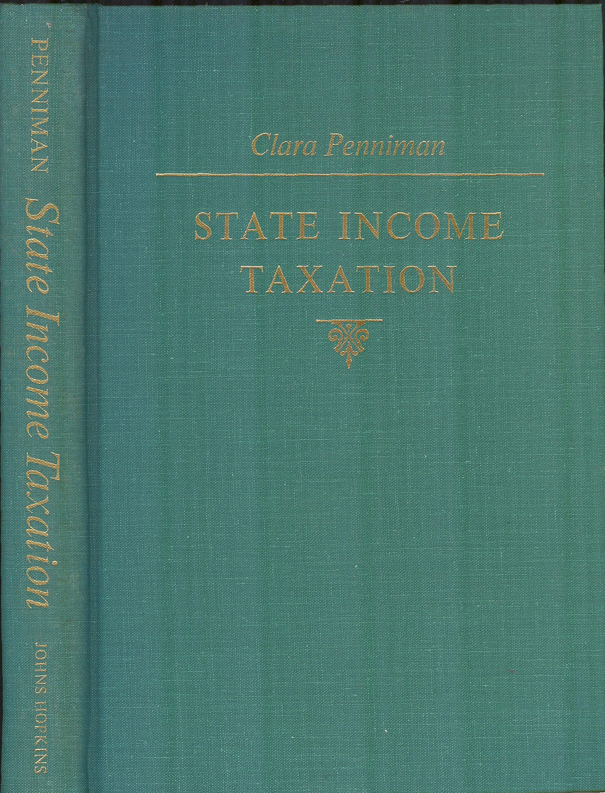 state income taxation  penniman, professor clara 0801822904, 9780801822902