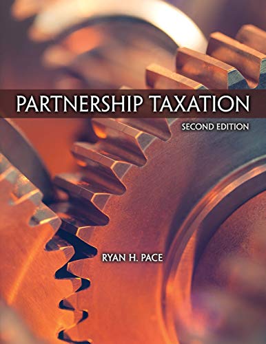 partnership taxation 2nd edition ryan pace 1524961620, 9781524961626