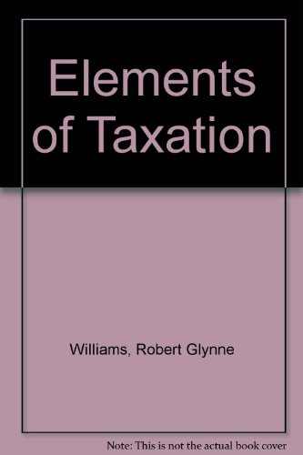 elements of taxation 12th edition robert glynne williams 0304290629, 9780304290628