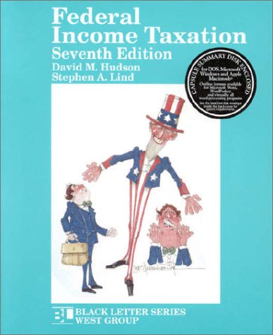 federal income taxation 7th bk&dk edition hudson, david m., lind, stephen a. 0314231404, 9780314231406