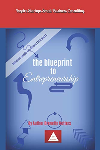 the blueprint to entrepreneurship  netters, ms brenette 1717965415, 9781717965417