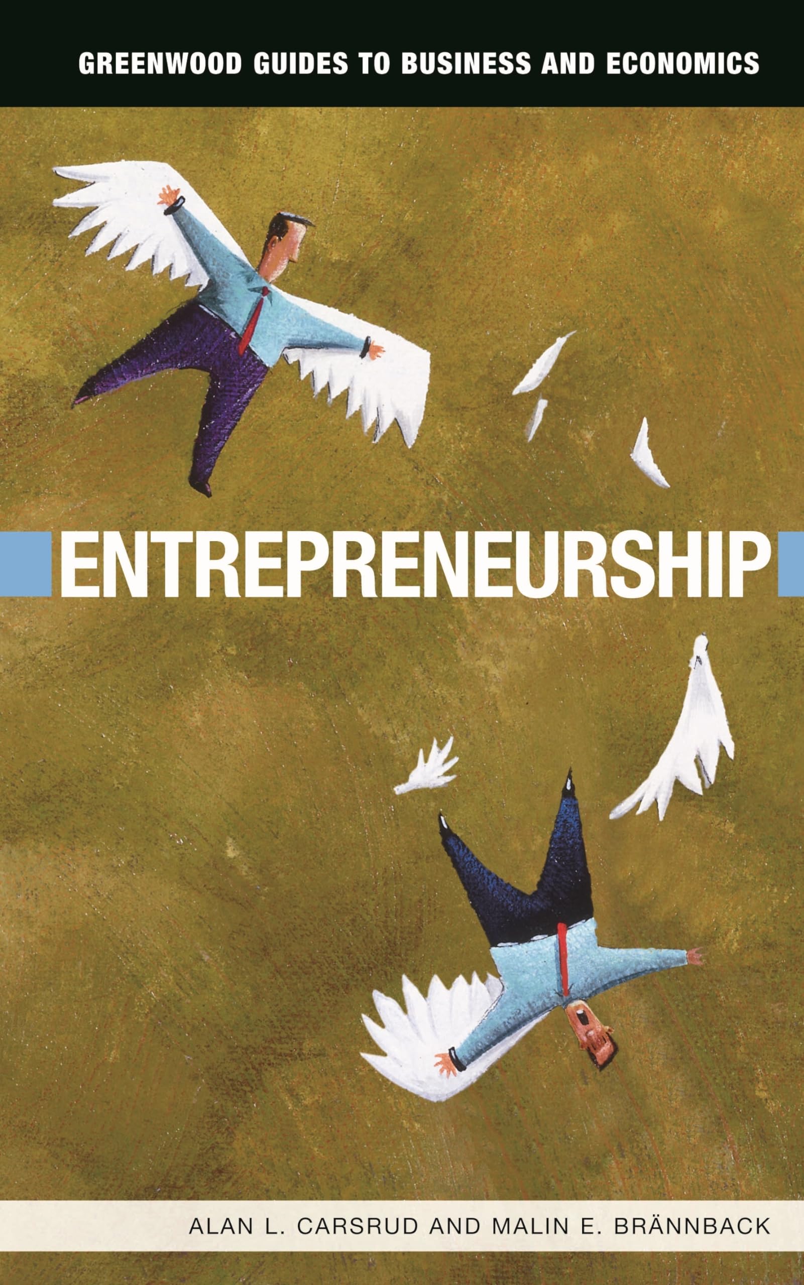 entrepreneurship new edition carsrud, alan l., brannback, malin e. 031333689x, 9780313336898