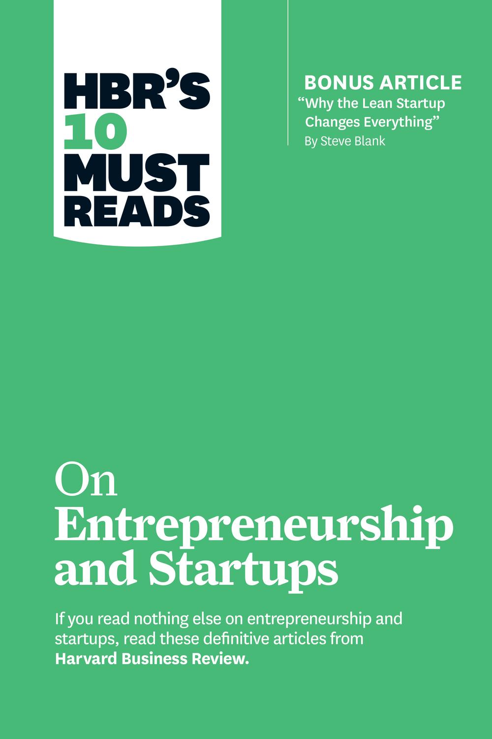 hbrs 10 must reads on entrepreneurship and startups 2nd edition review, harvard business, blank, steve,