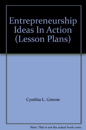 entrepreneurship ideas in action  cynthia l. greene 0538967358, 9780538967358