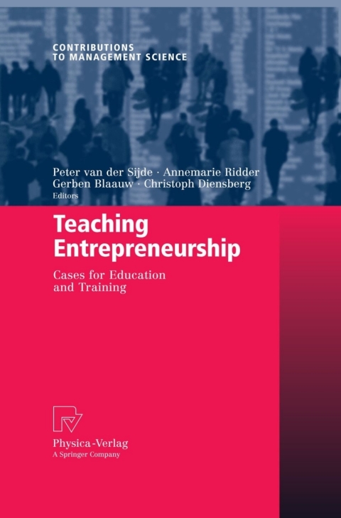 teaching entrepreneurship 1st edition peter van der sijde, gerben blaauw, annemarie ridder 3790820385,