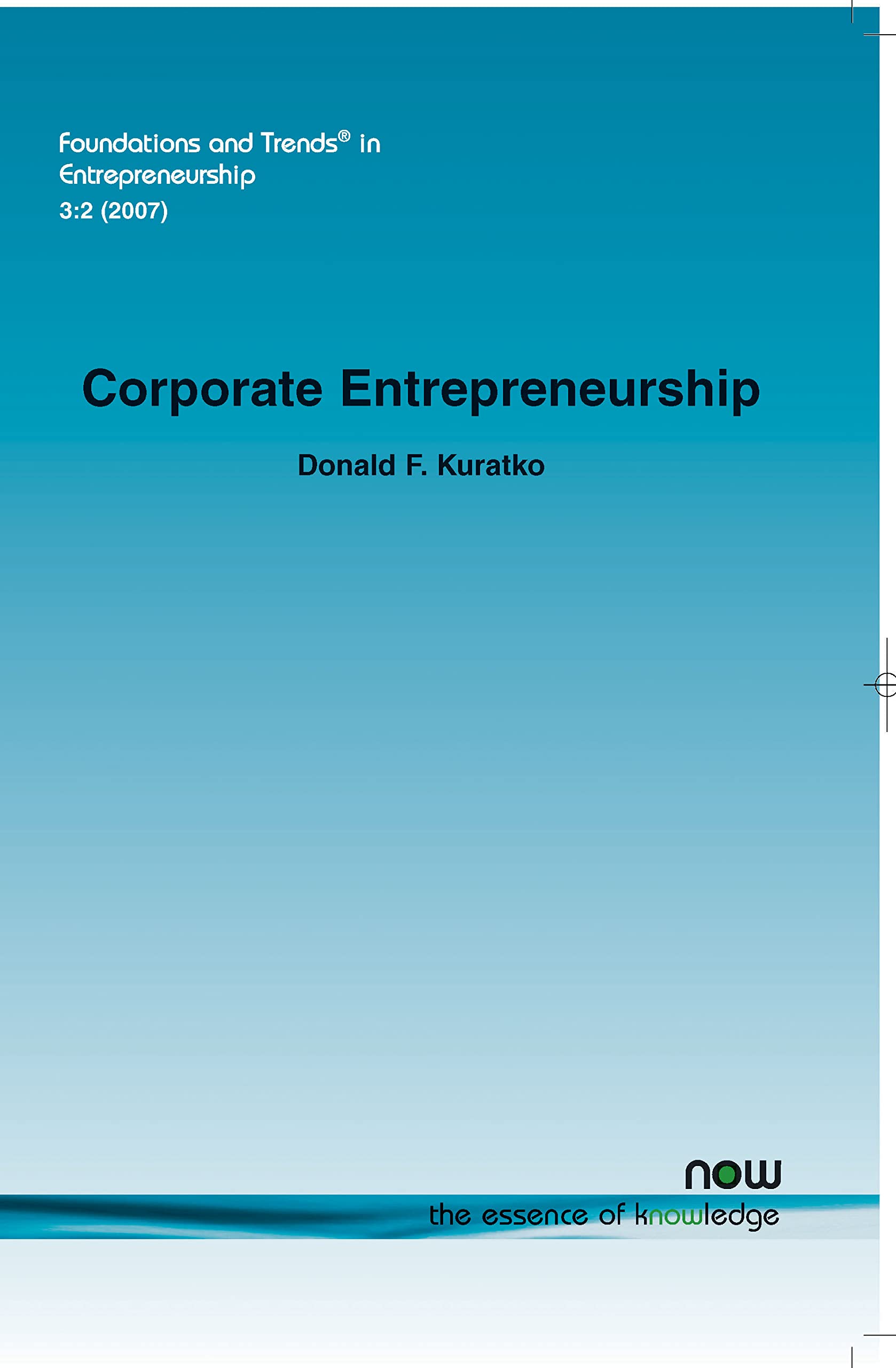 corporate entrepreneurship in entrepreneurship  kuratko, donald f. 1601980221, 9781601980229