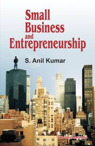 small business and entrepreneurship  s anil kumar 8190694235, 9788190694230