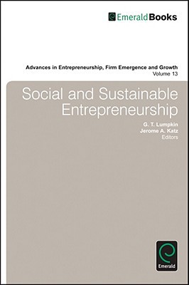 social and sustainable entrepreneurship  g. thomas lumpkin 1780520727, 9781780520728