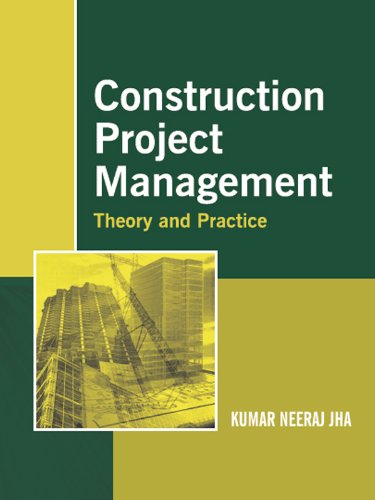 construction project management theory and practice 1st edition jha, kumar neeraj 8131732495, 9788131732496