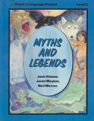 myths and legends  jane hislam, neil mercer, janet maybin 0713626828, 9780713626827