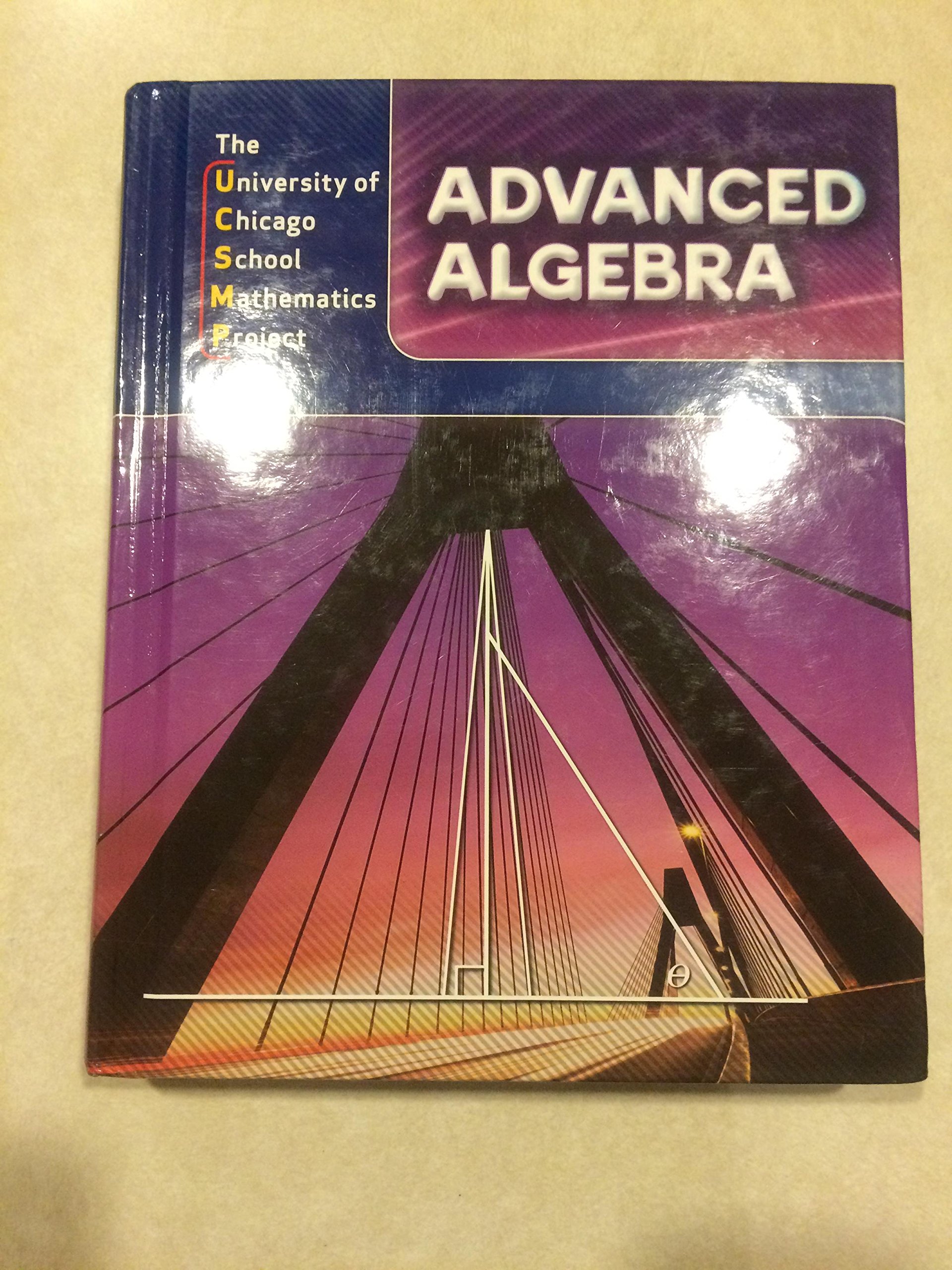 advanced algebra student edition univ. of chicago school math project, james flanders 0076213927,