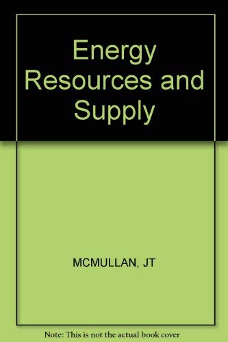 energy resources and supply  mcmullan, j. t 0471589756, 9780471589754