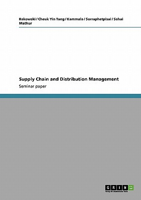 supply chain and distribution management  rakowski, cheuk yin tang, kammala 3640437659, 9783640437658