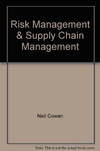 risk management and supply chain management  neil cowan 1861241593, 9781861241597