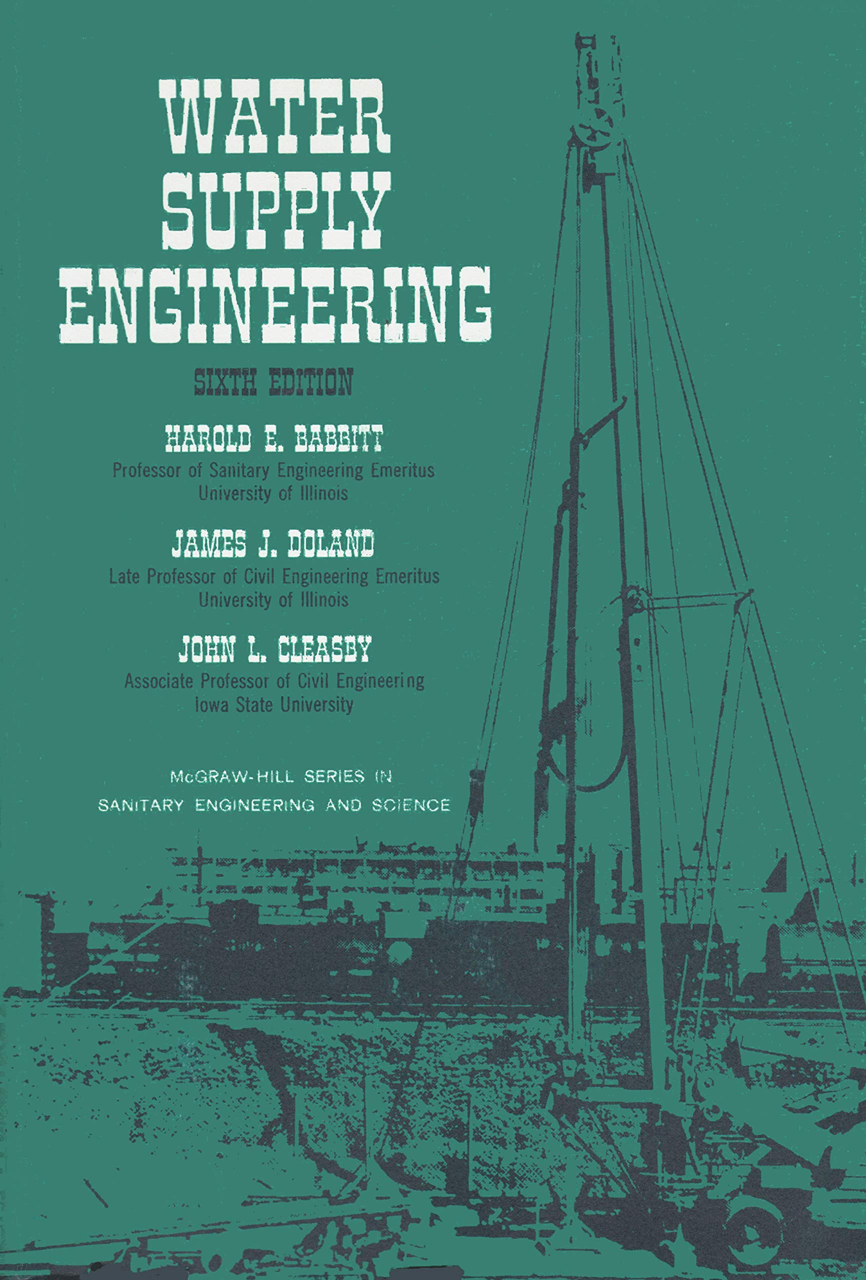 water supply engineering 6th edition harold e. babbitt, james j. doland, john l. cleasby 007002717x,