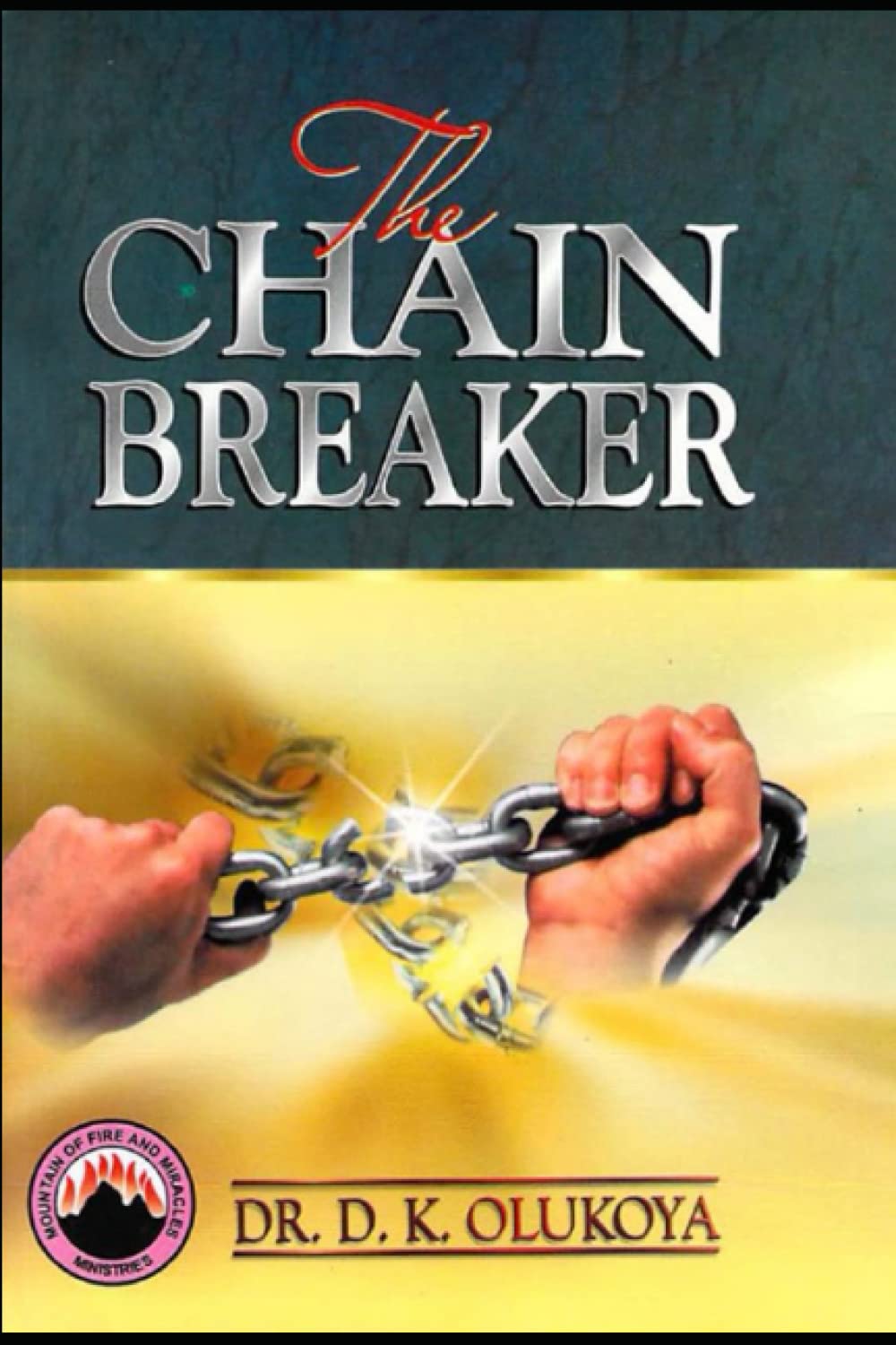 the chain breaker  olukoya, dr. d. k. 9788424252, 9789788424253