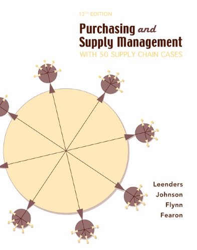 purchasing supply management 13th edition leenders, michiel, johnson, p. fraser, flynn, anna, fearon, harold