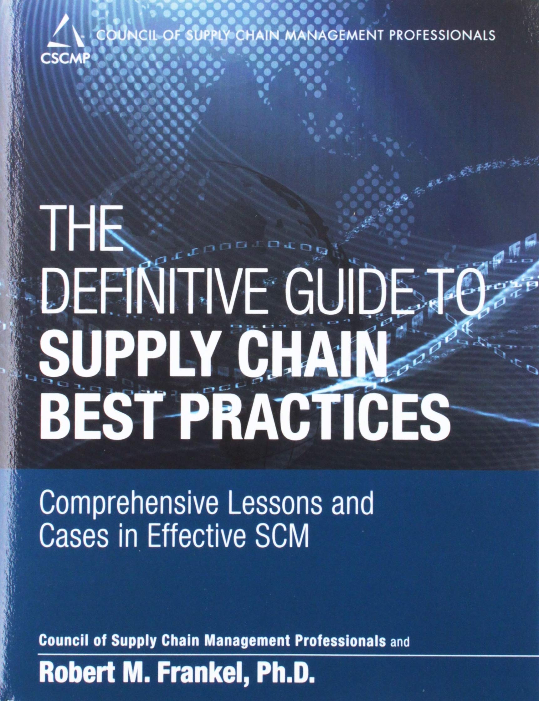 the definitive guide to supply chain best practices 1st edition cscmp 0136159702, 9780136159704