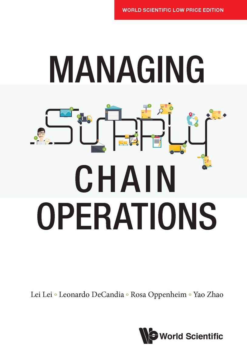 managing supply chain operations 1st edition yao zhao lei lei, leonardo decandia, rosa oppenheim 0000988863,