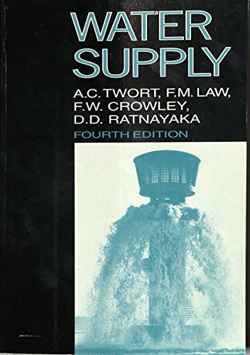 water supply 4rev edition a. c. twort, f. w. crowley, d. d. ratnayaka 0340575875, 9780340575871