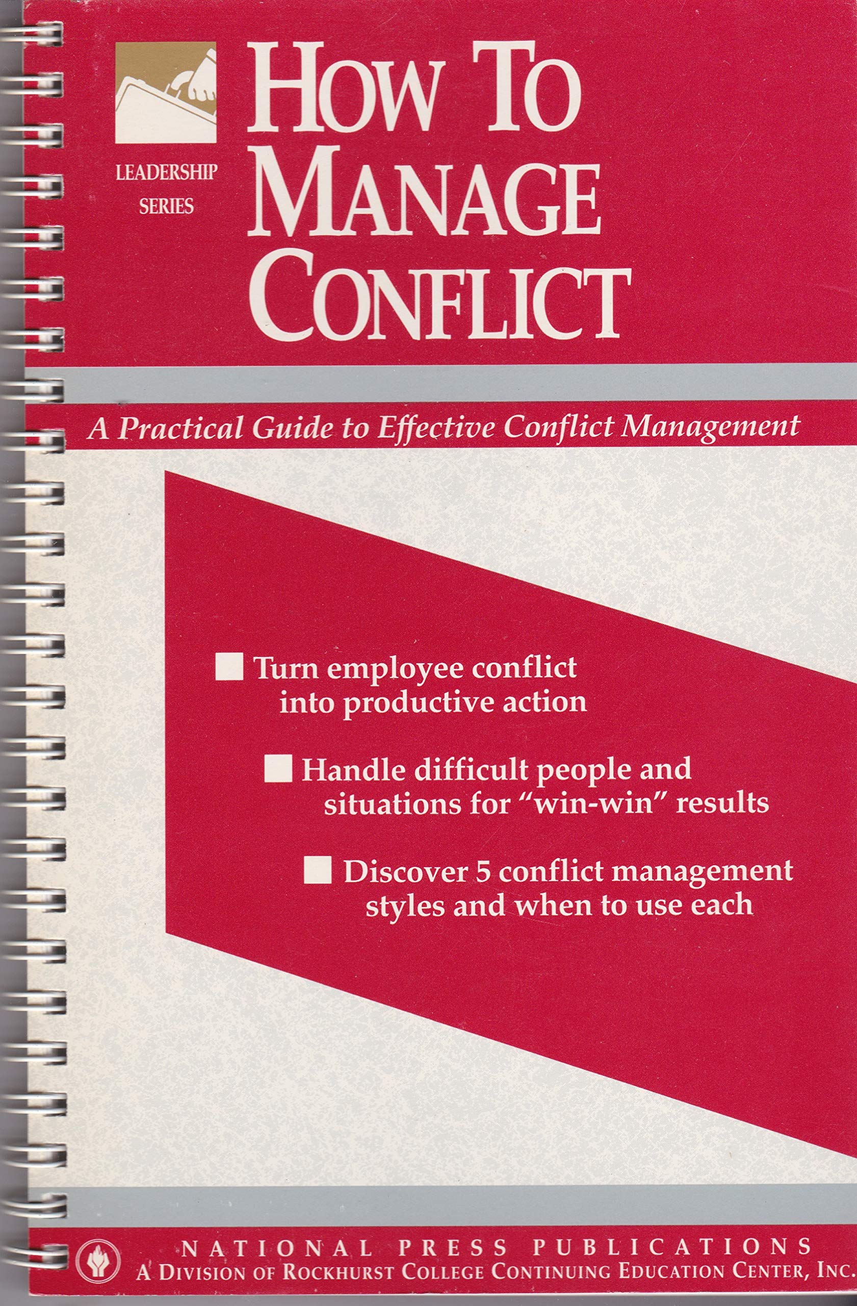 how to manage conflict  hendricks, dr. william 1558520325, 9781558520325