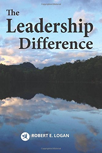 the leadership difference 1st edition logan, dr. robert e. 1944955402, 9781944955403