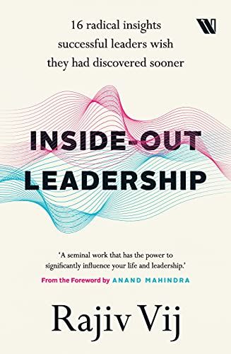 inside out leadership  rajiv vij 9390679915, 9789390679911