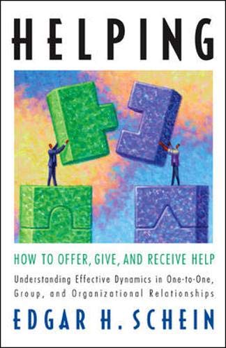 helping how to offer give and receive help 51101st edition schein, edgar h 157675863x, 9781576758632