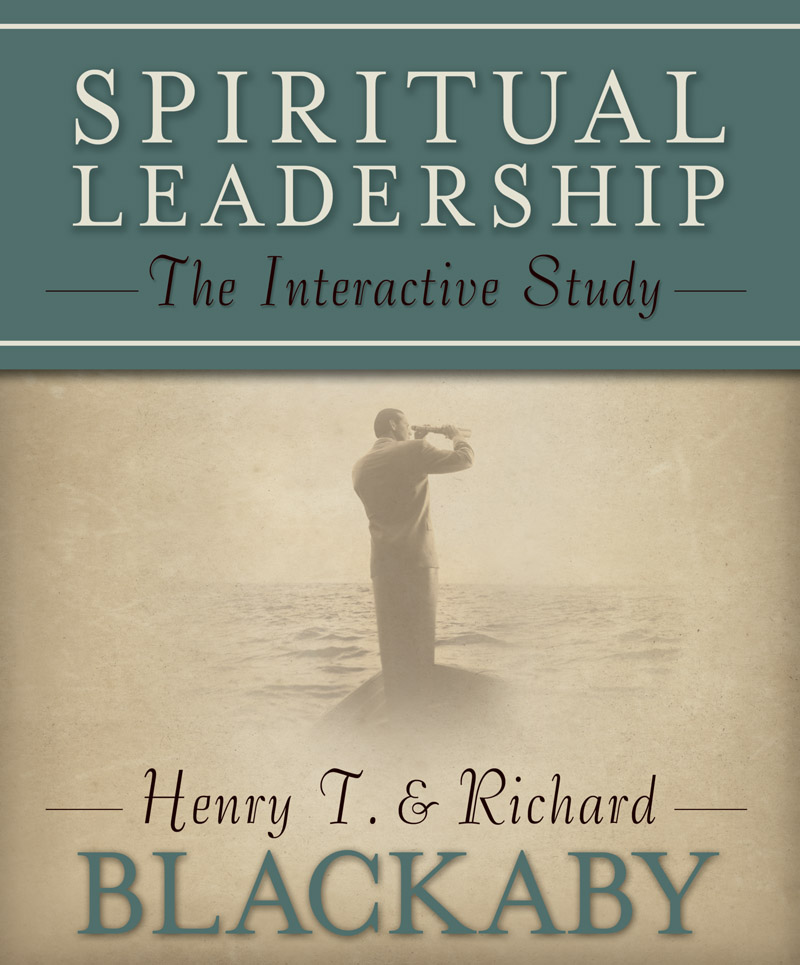 spiritual leadership 2nd edition blackaby, henry t., richard 0805454748, 9780805454741