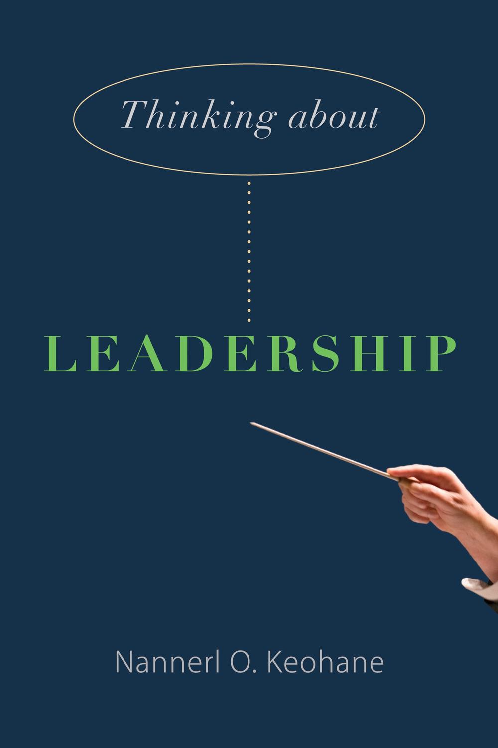 thinking about leadership 3rd edition keohane, nannerl o. 1400836085, 9781400836086