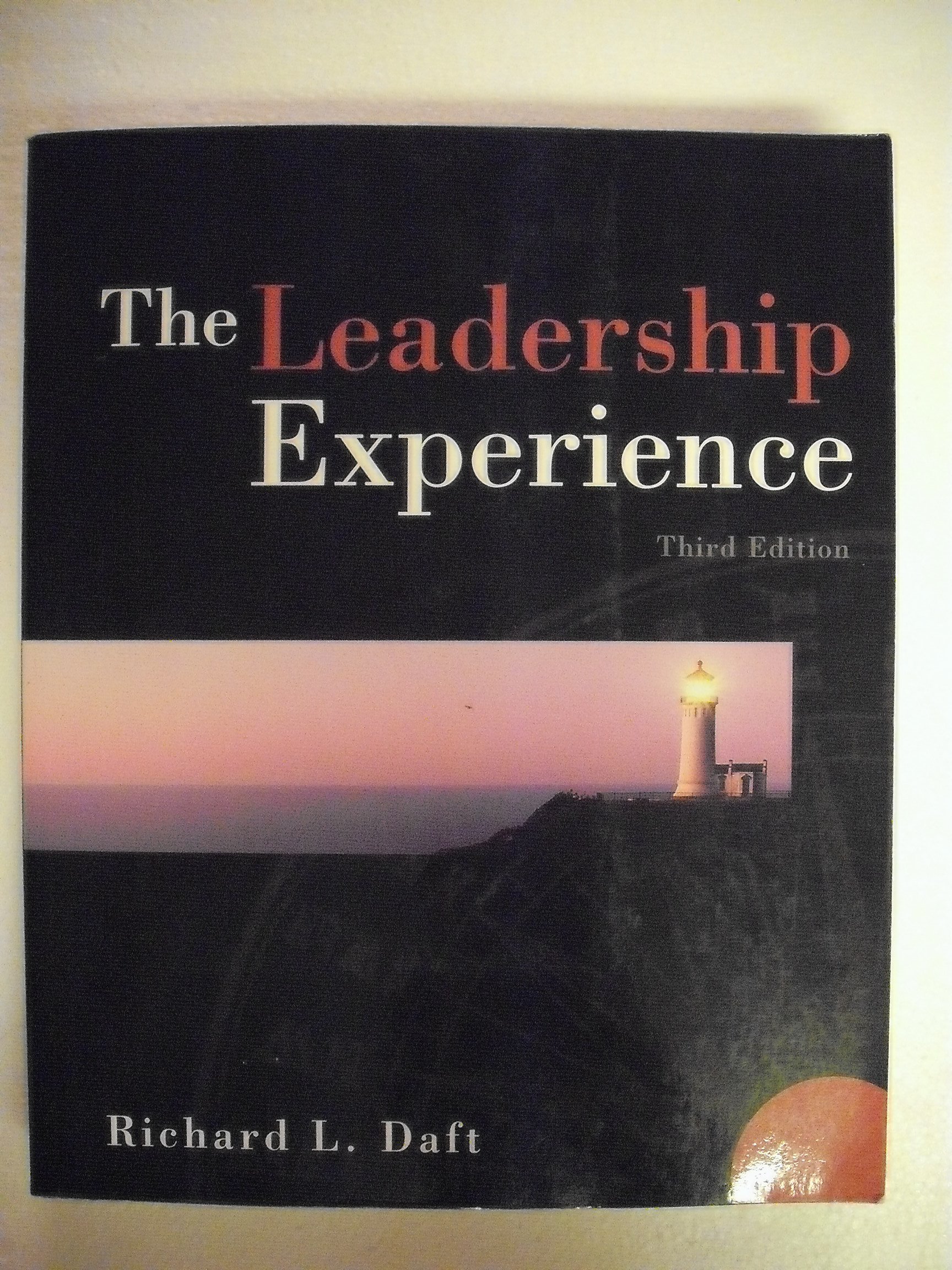 the leadership experience 3rd edition daft, richard l. 0324261276, 9780324261271