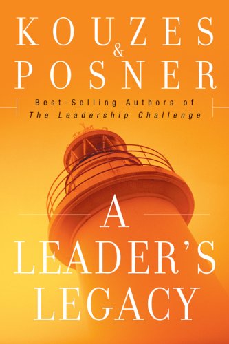 a leaders legacy 1st edition kouzes, james m., posner, barry z. 0470330961, 9780470330968