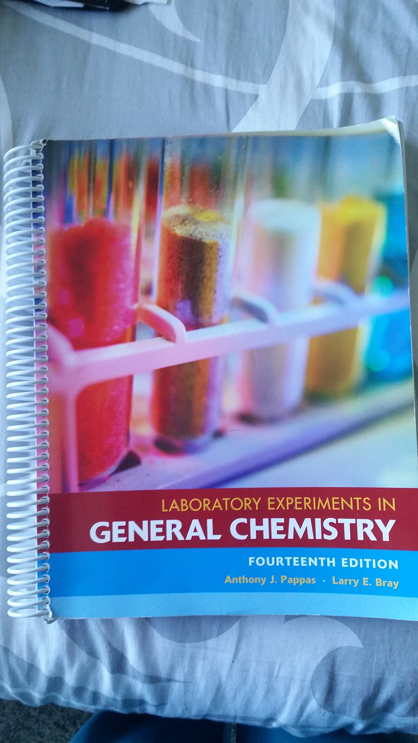 laboratory experiments in general chemistry 14th edition anthony papppas larry bray 1256770906, 9781256770909