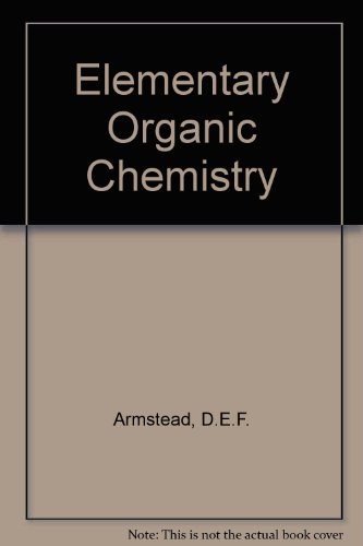 elementary organic chemistry  david edward frank armstead 0408460601, 9780408460606