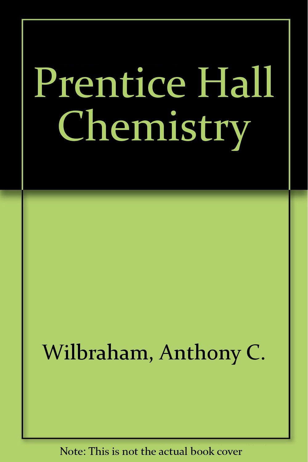 prentice hall chemistry cd-rom edition anthony c. wilbraham, dennis d. staley, michael c. matta, edward l.