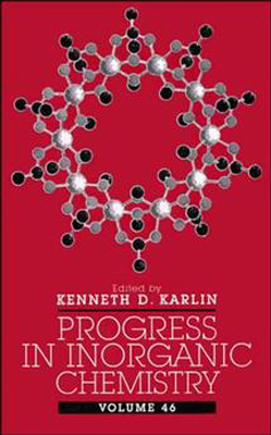 progress in inorganic chemistry volume 46th edition karlin, kenneth d. 0471179922, 9780471179924