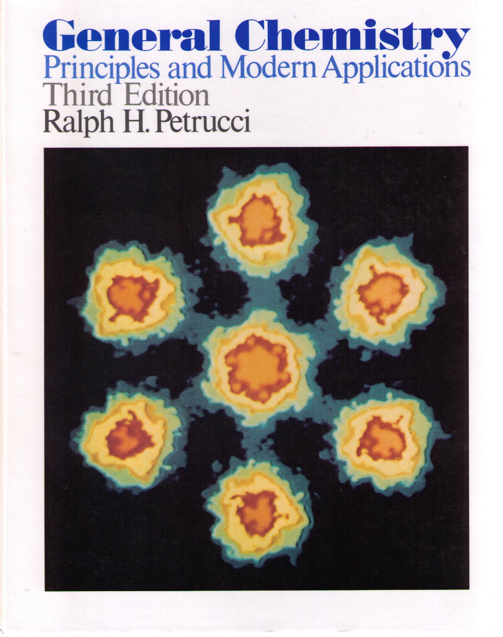 general chemistry principles and modern applications 3rd edition petrucci, ralph h 0023950102, 9780023950100