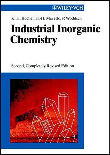 industrial inorganic chemistry 2nd completely revised edition b?chel, karl heinz, moretto, hans heinrich,