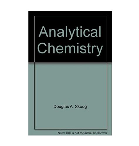 fundamentals of analytical chemistry 5th edition douglas a. skoog 0030148286, 9780030148286