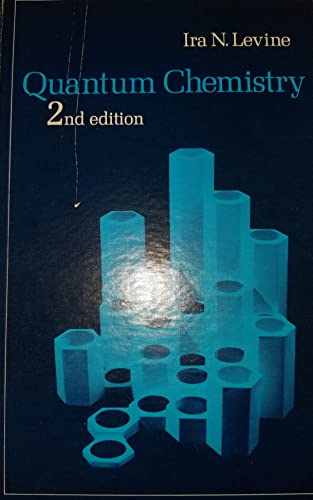 quantum chemistry edition 2nd edition ira levine 0205043054, 9780205043057