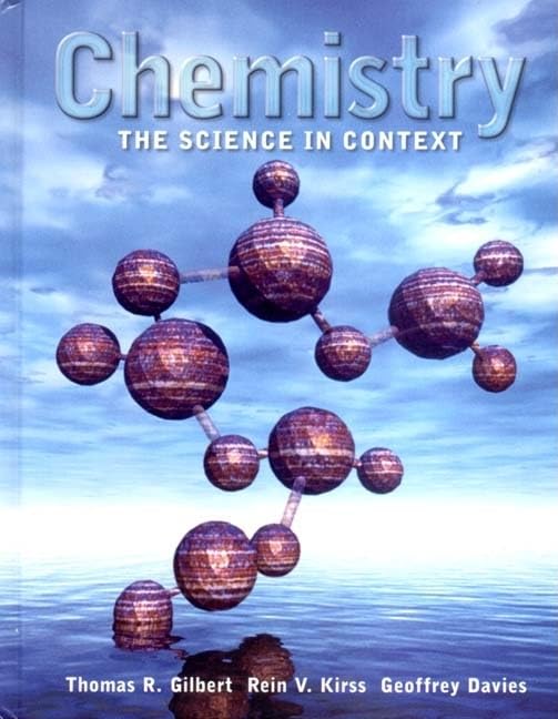 chemistry the science in context 1st edition gilbert, thomas r, kirss, rein v, davies, geoffrey 0393975312,