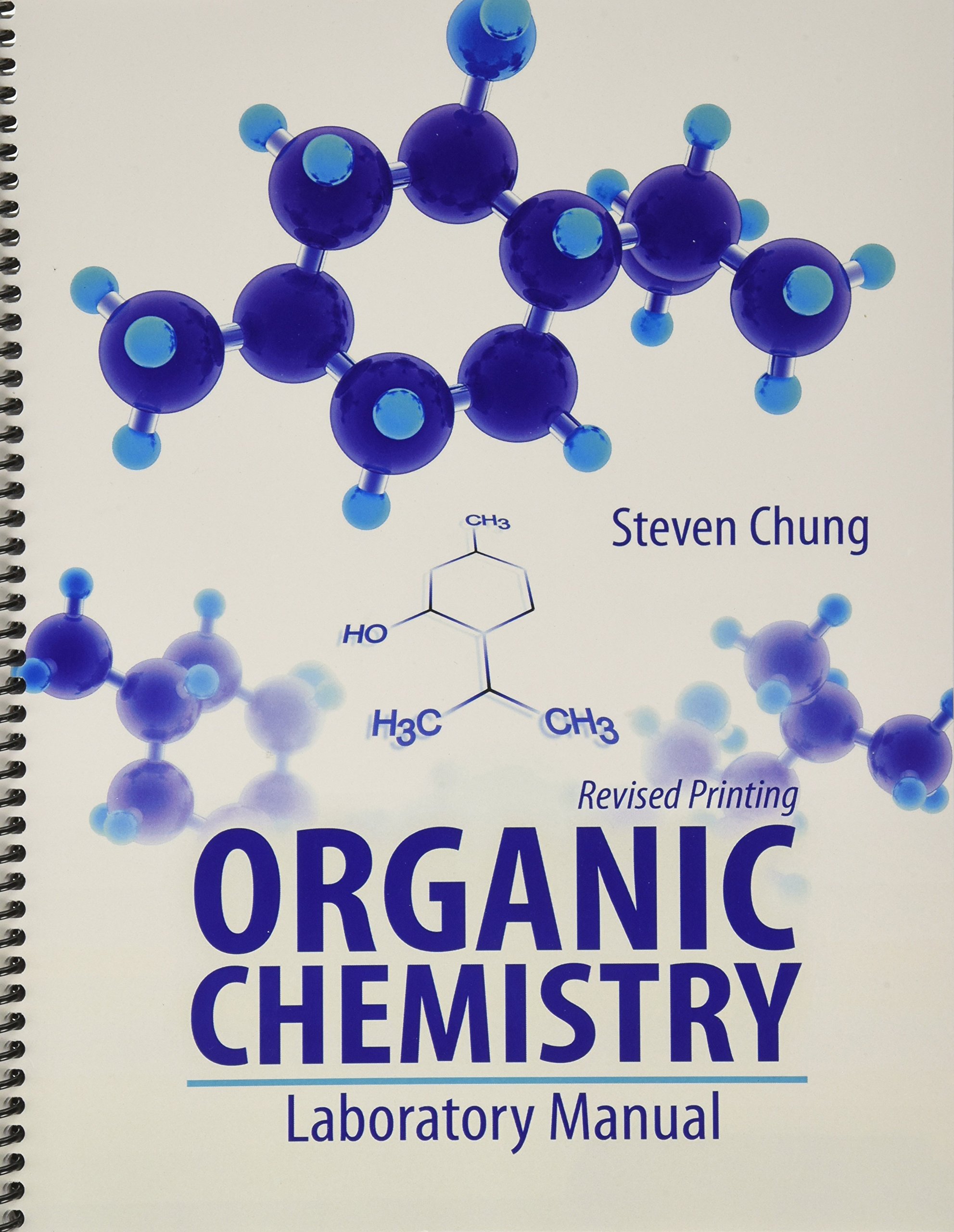 organic chemistry laboratory manual 1st edition steven chung 1524932191, 9781524932190