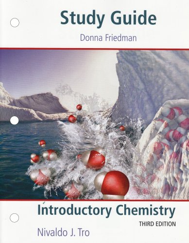 study guide for  chemistry 3rd edition tro, nivaldo j., friedman, donna j. 0136019005, 9780136019008