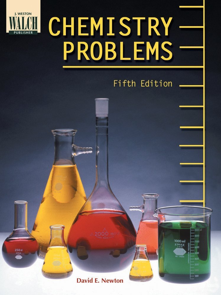 chemistry problems 5th edition david e. newton, newton, david e. 0825142660, 9780825142666