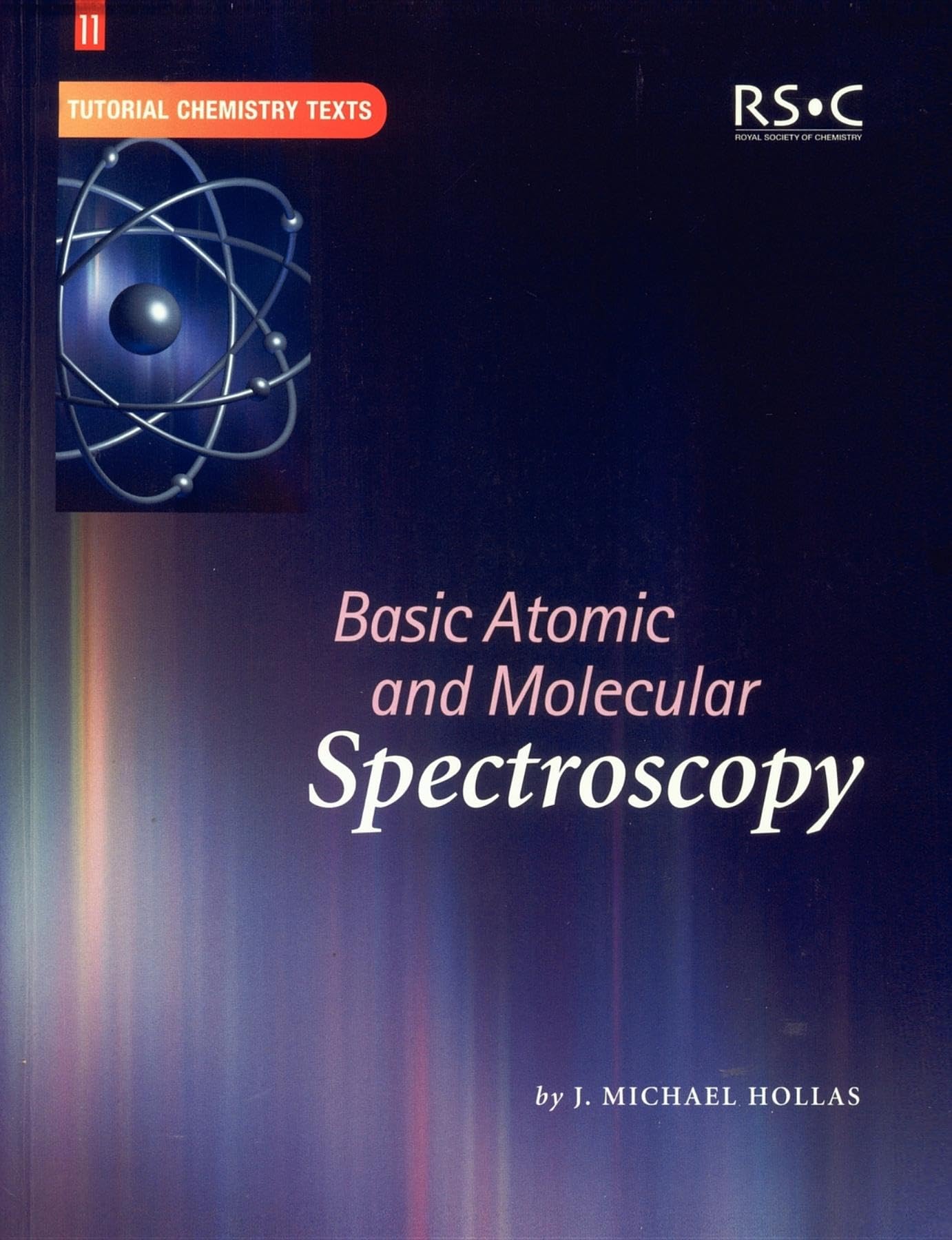 basic atomic and molecular spectroscopy 1st edition hollas, j michael 0854046674, 9780854046676