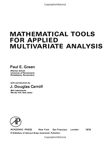 mathematical tools for applied multivariate analysis 1st edition paul e. green 0122975502, 9780122975509