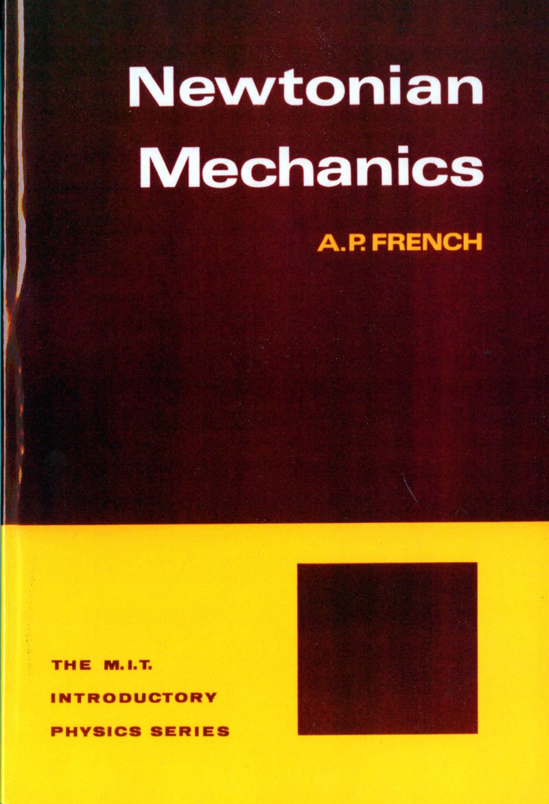 newtonian mechanics 1st edition french, a.p. 0393099709, 9780393099706