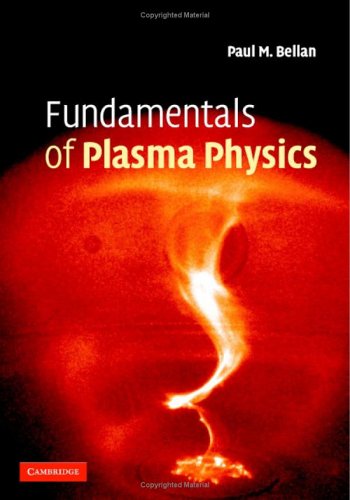 fundamentals of plasma physics  bellan, paul m. 0521821169, 9780521821162