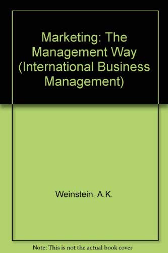 marketing the management way  weinstein, arnold k 0046580166, 9780046580162