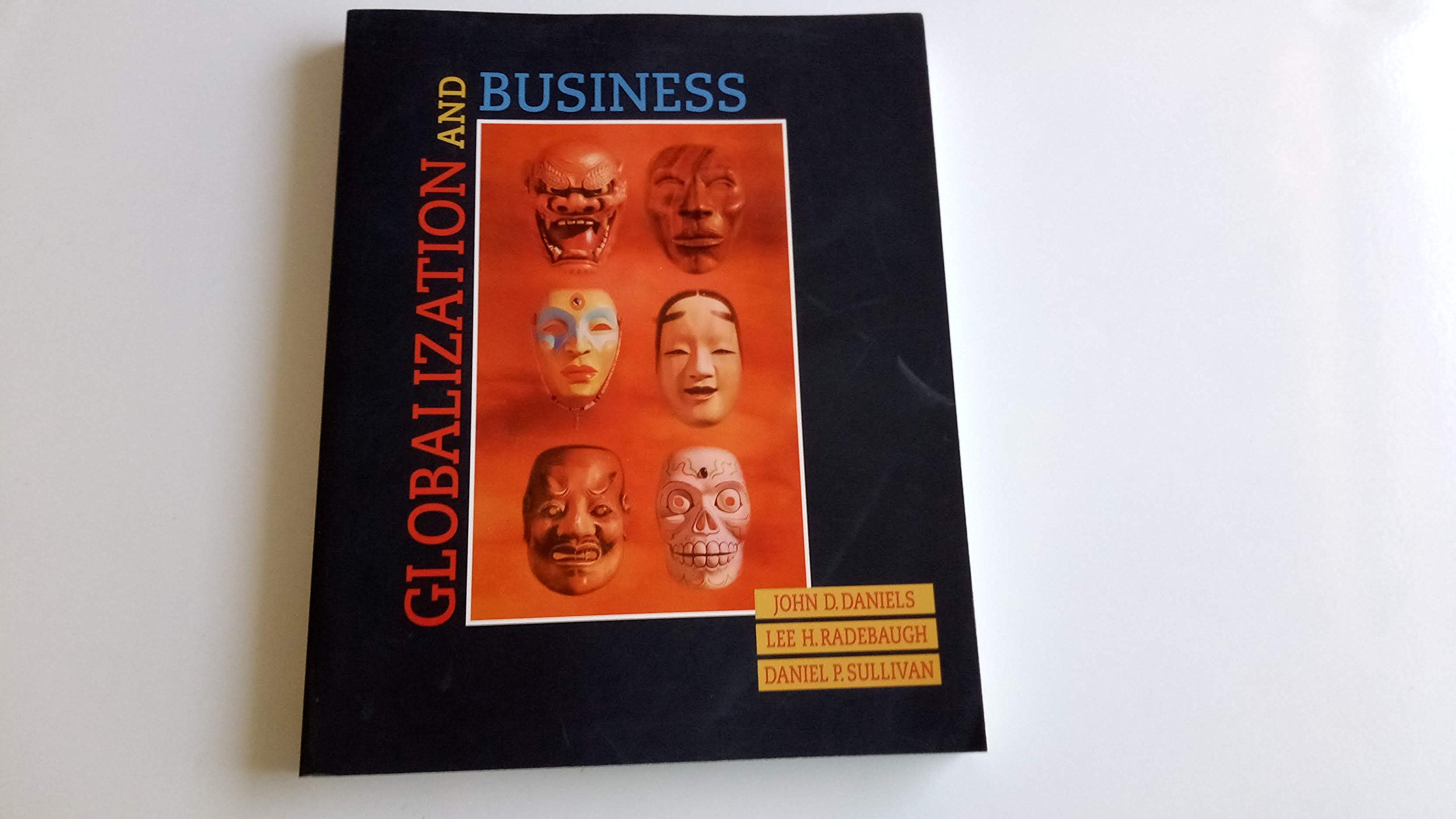 globalization and business 1st edition daniels, john d., radebaugh, lee h., sullivan, daniel 0130620300,